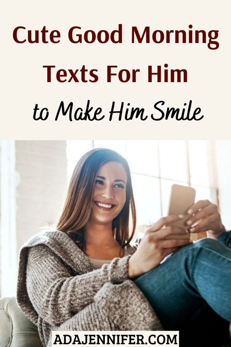 Good Morning Text For Him To Smile