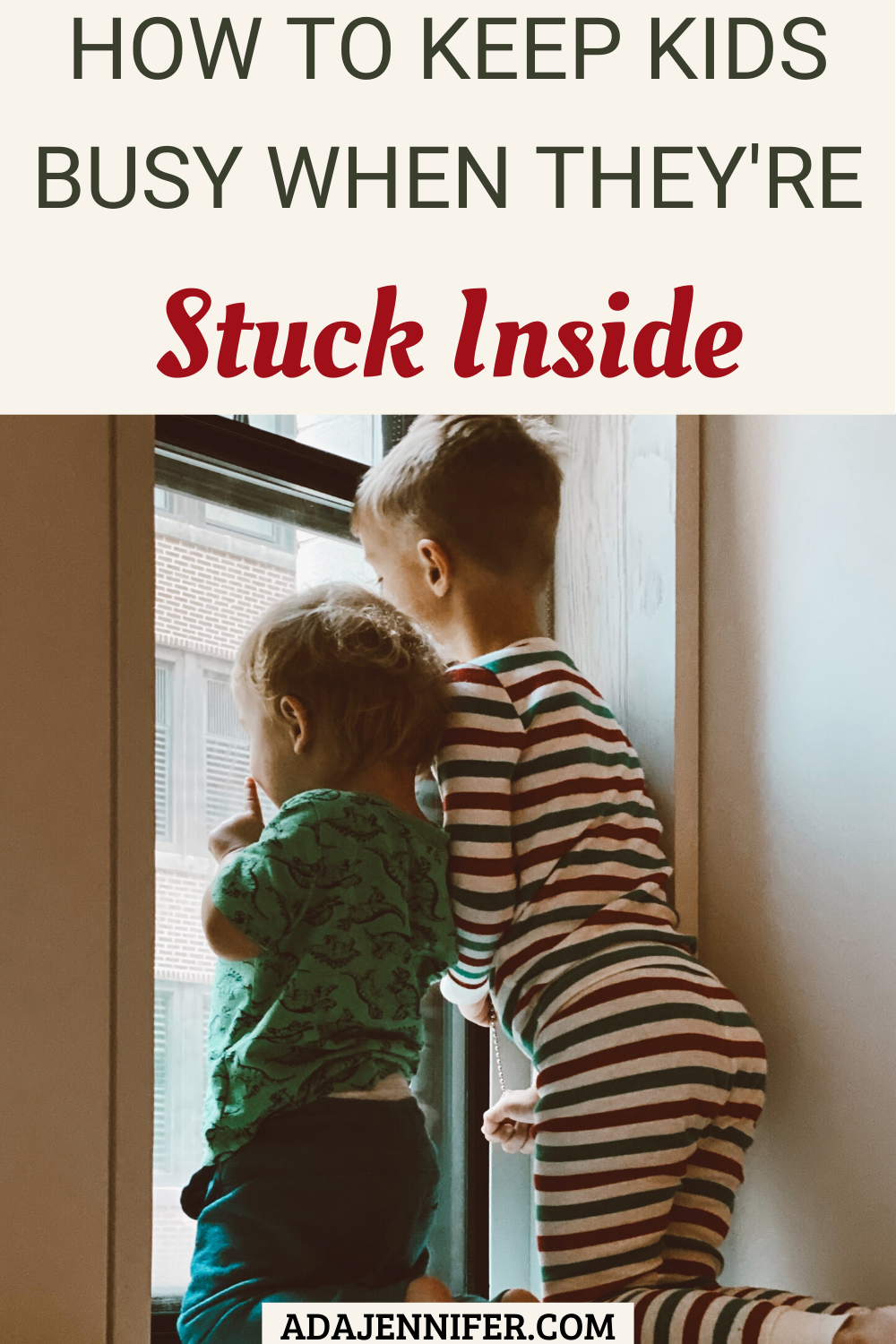 Things to do when your kids are stuck inside