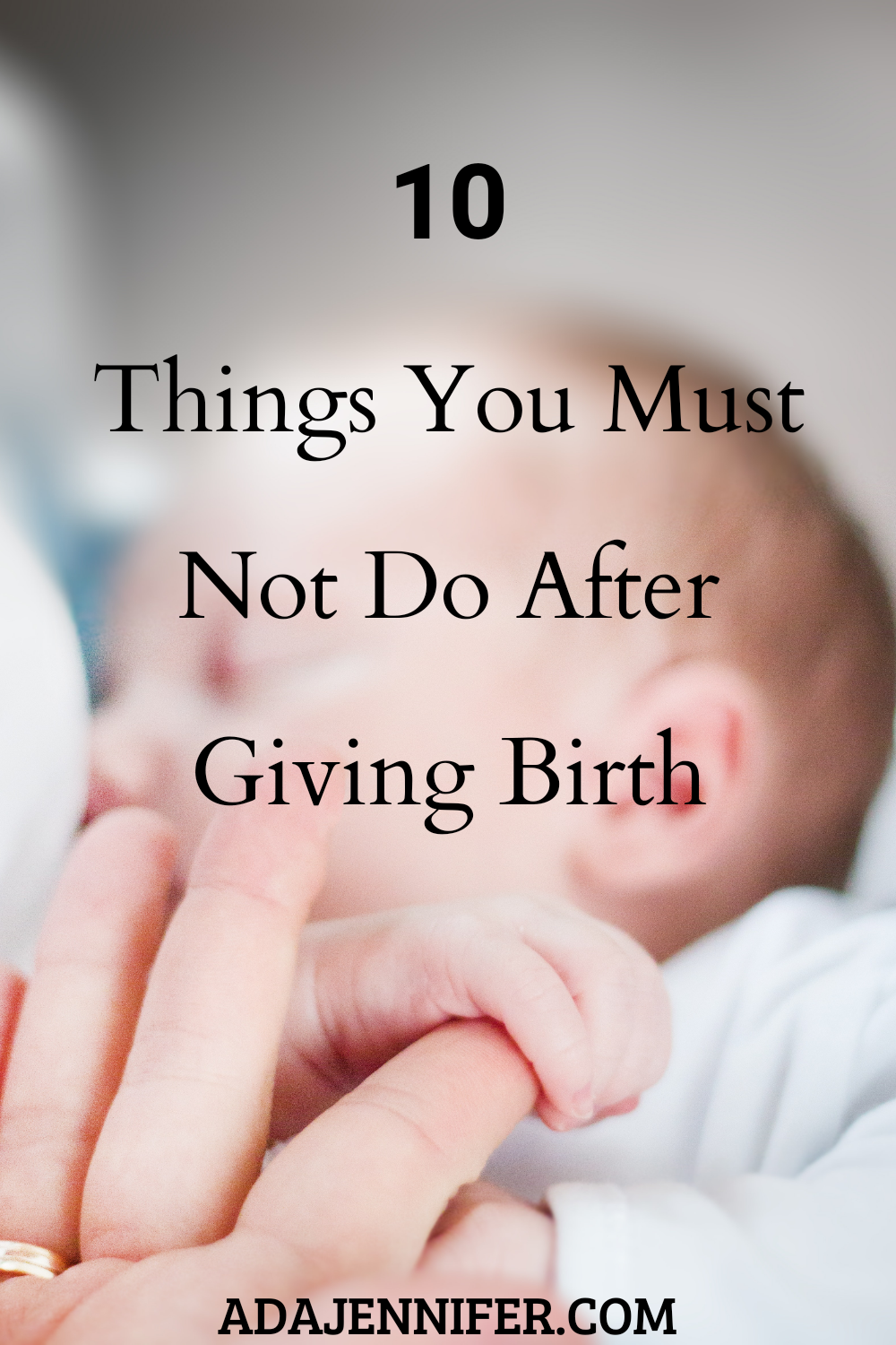 Restrictions after giving birth
