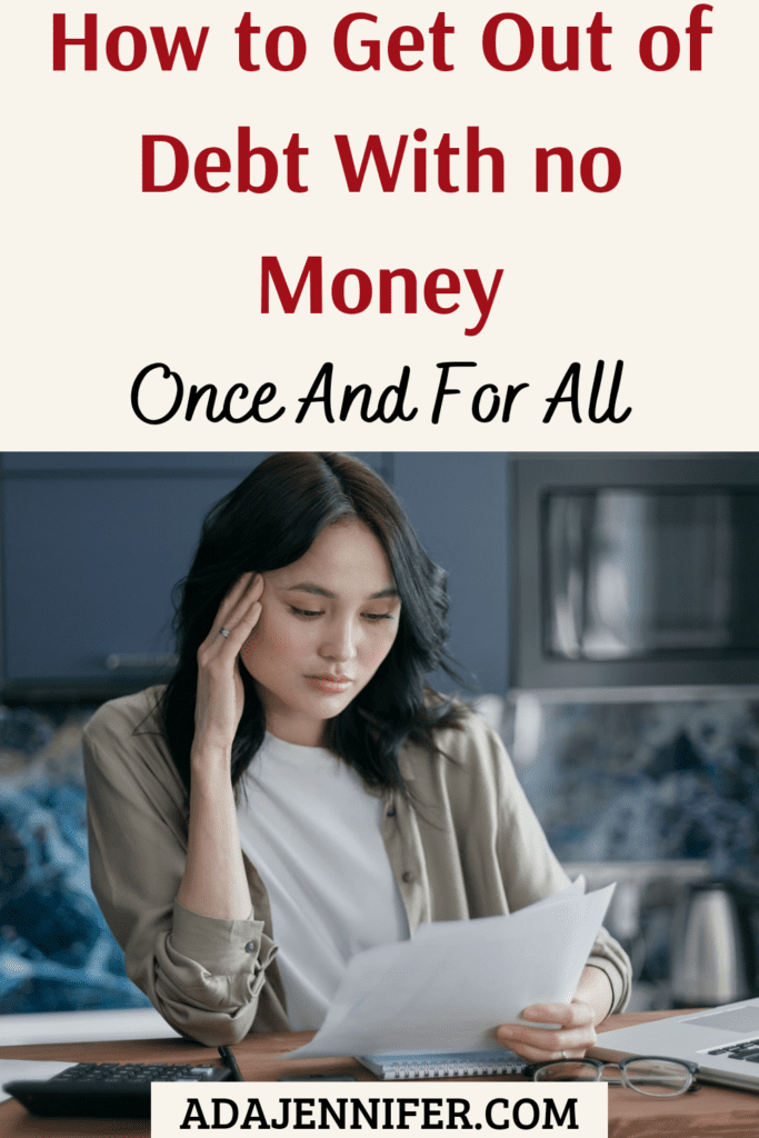 How to get out of debt with no money once and for all