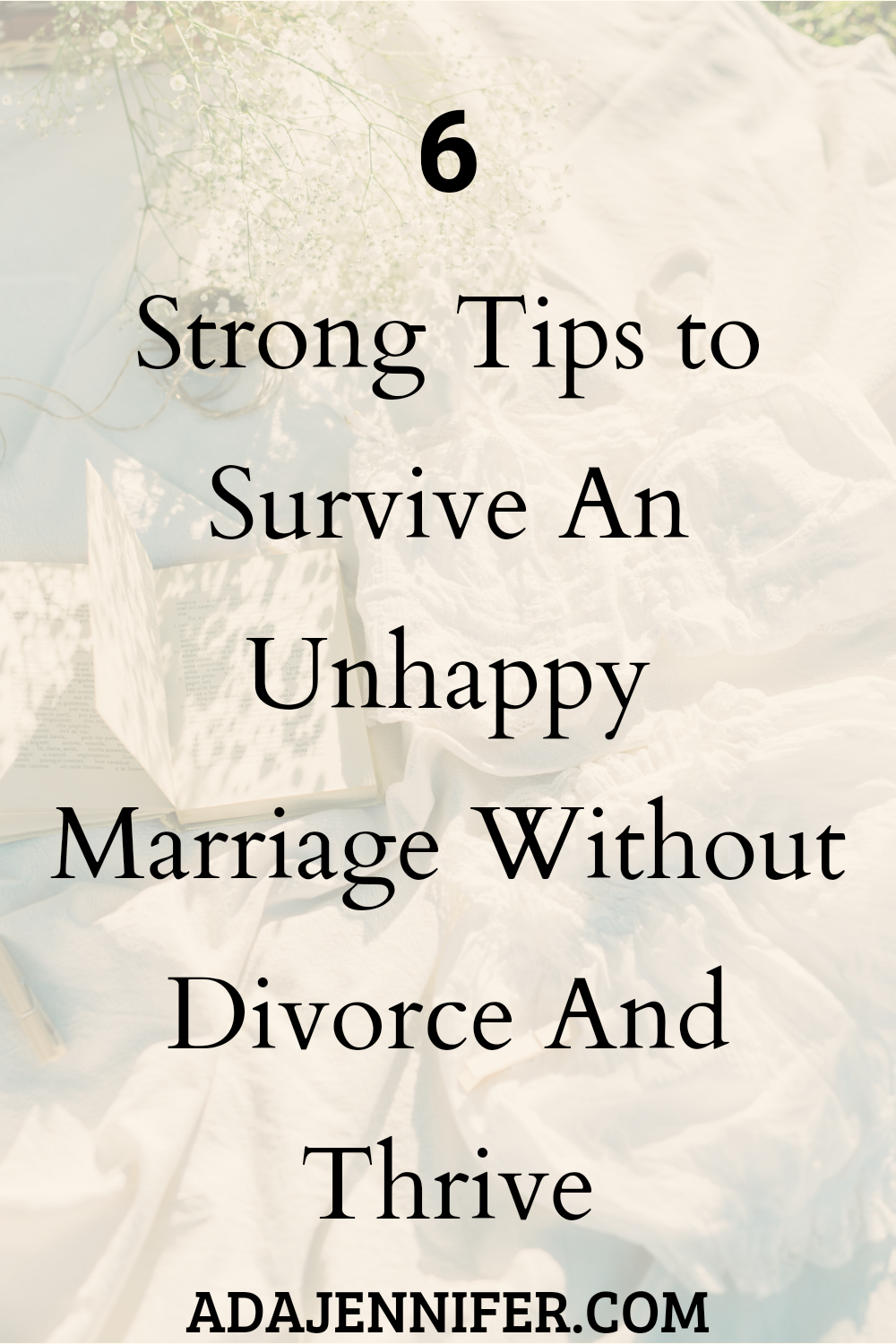 6 strong tips to survive an unhappy marriage without divorce and thrive