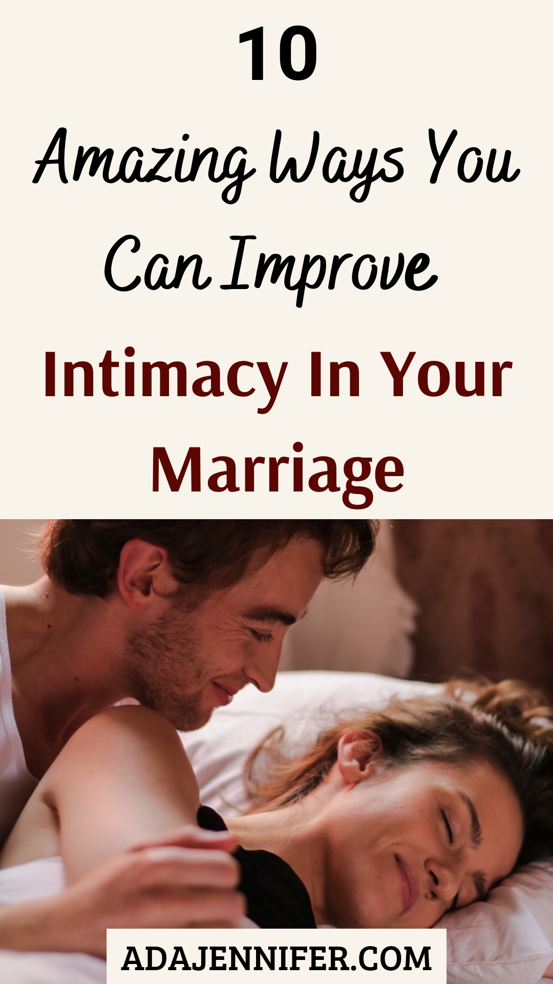 10 ways to improve intimacy in your marriage