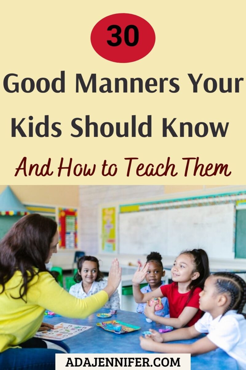 30 good manners your kids should know and how to teach them