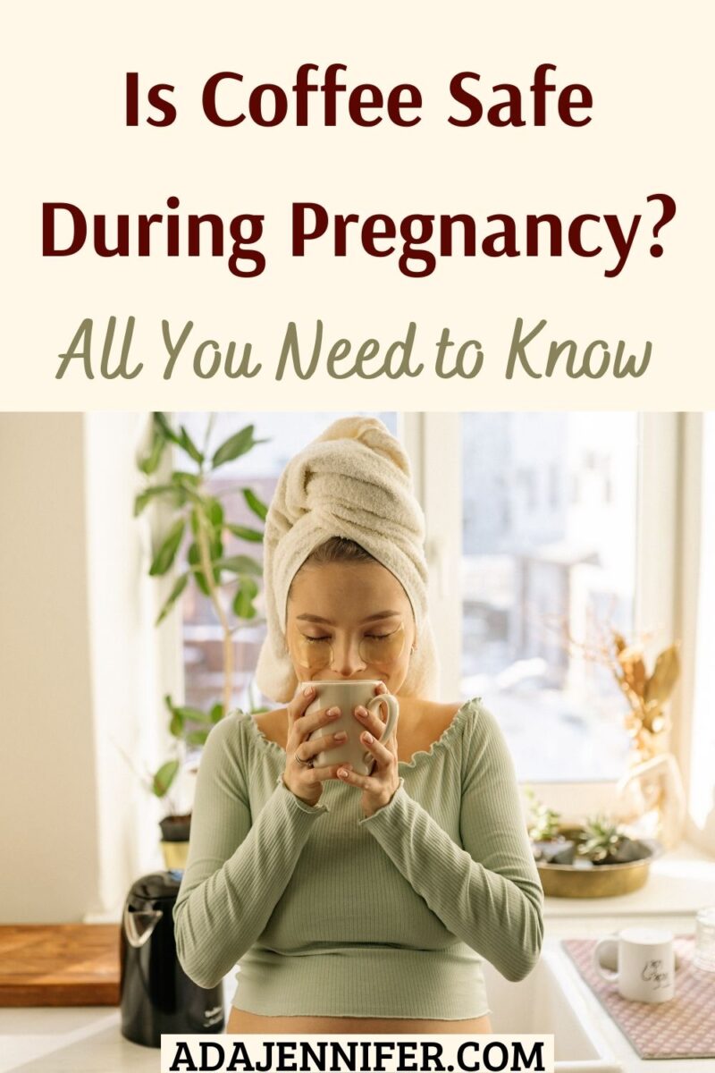 is coffee safe during pregnancy?