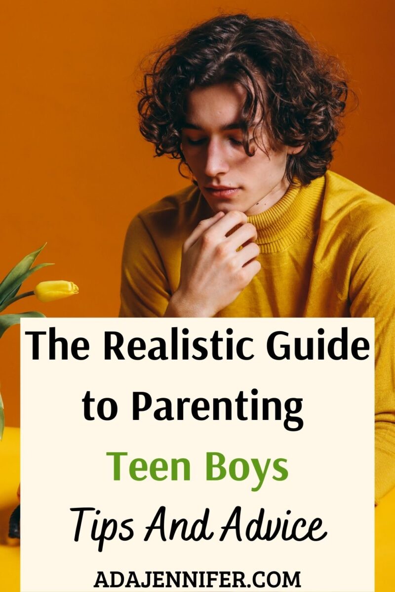 the realistic guide to parenting teen boys tips and advice