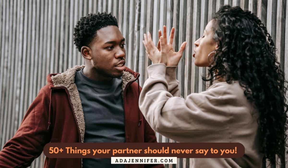 Things your partner should never say to you