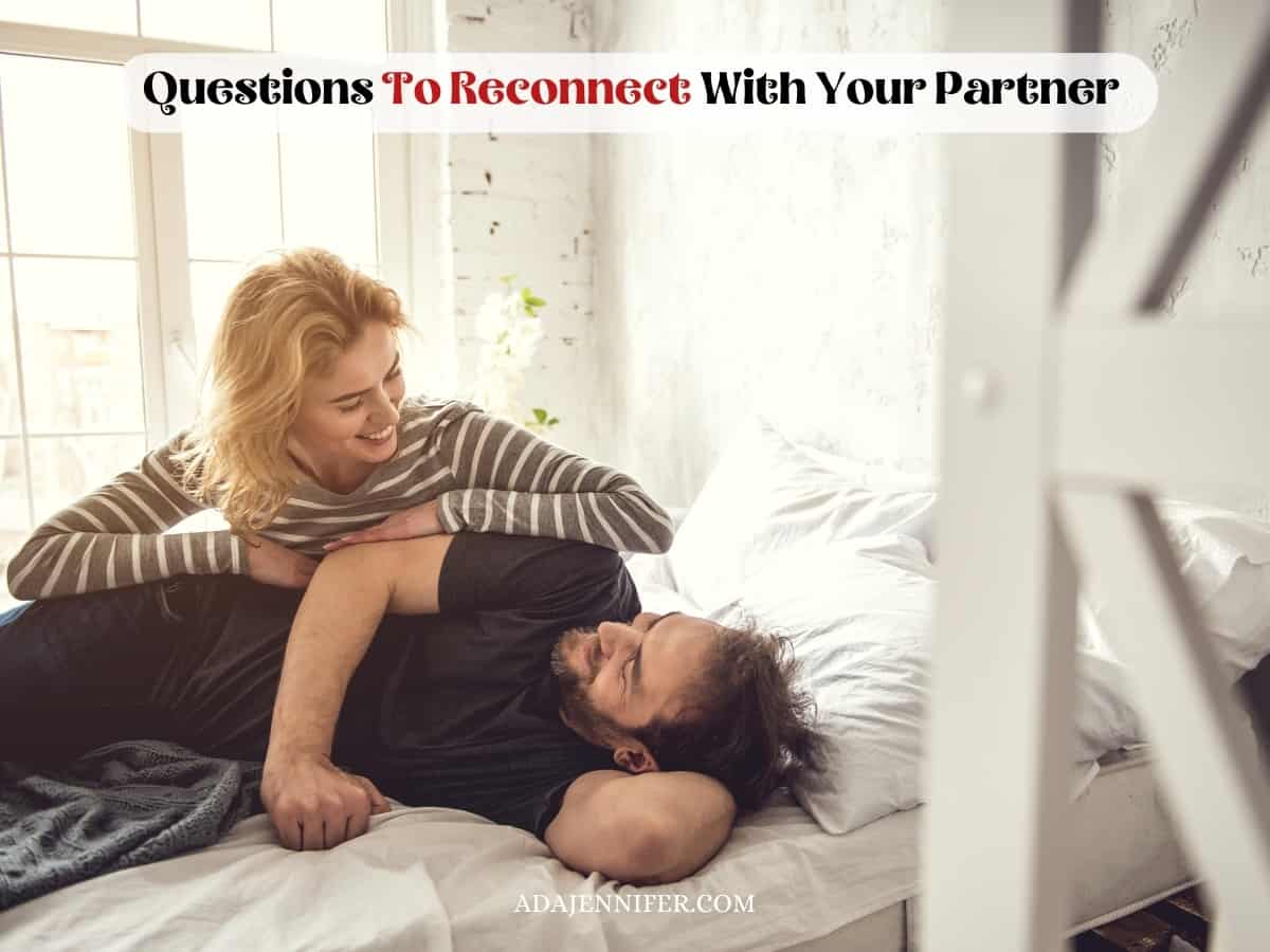 Questions to reconnect with your partner