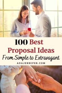 100 Engagement Proposal Ideas Guaranteed To Get a 'Yes' - Ada Jennifer