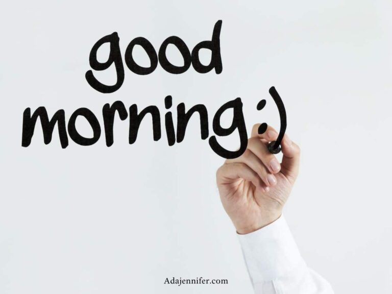 150 Beautiful Good Morning Quotes To Start The Day Right - Ada Jennifer